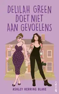 DELILAH GREEN DOET NIET AAN GEVOELENS