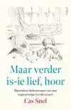 MAAR VERDER IS-IE LIEF, HOOR
