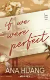 IF WE WERE PERFECT