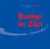 RUSTEN IN ZIJN