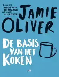 DE BASIS VAN HET KOKEN