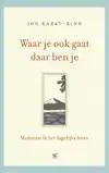 WAAR JE OOK GAAT, DAAR BEN JE