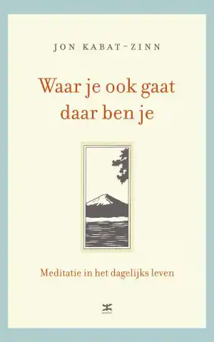 WAAR JE OOK GAAT, DAAR BEN JE