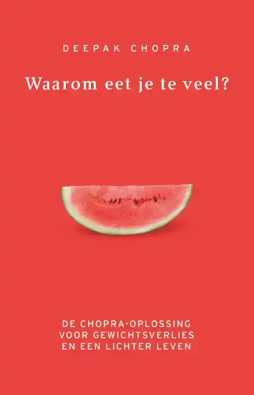 WAAROM EET JE TE VEEL?