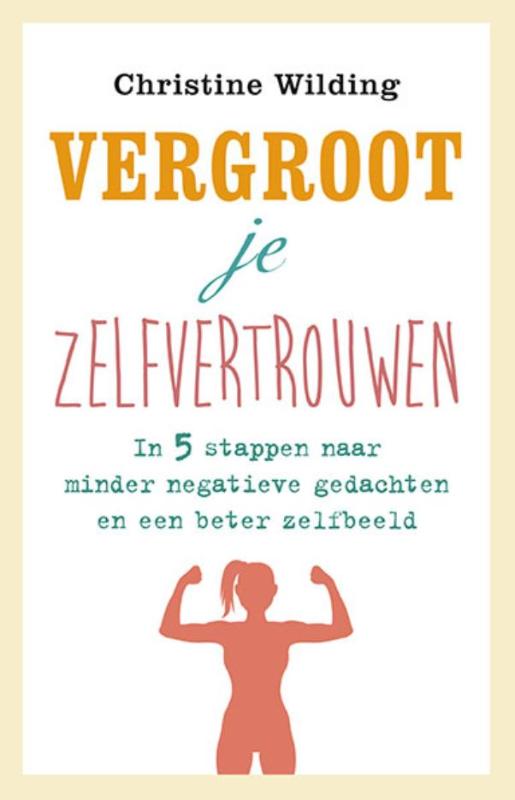 VERGROOT JE ZELFVERTROUWEN