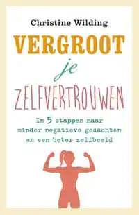 VERGROOT JE ZELFVERTROUWEN