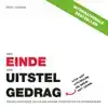 EEN EINDE AAN UITSTELGEDRAG