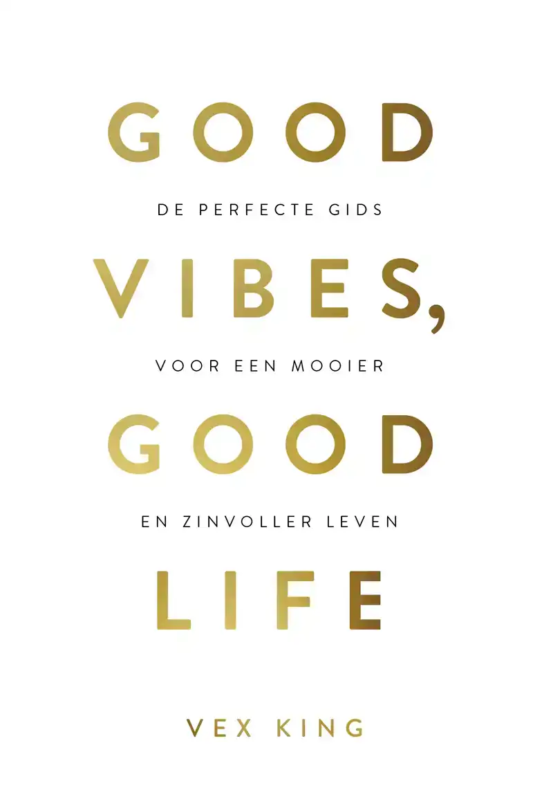 GOOD VIBES, GOOD LIFE