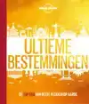ULTIEME BESTEMMINGEN