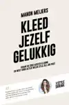 KLEED JEZELF GELUKKIG
