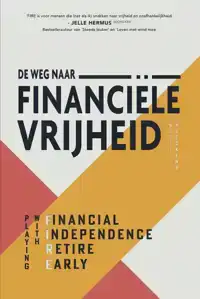 DE WEG NAAR FINANCIELE VRIJHEID