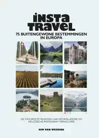 INSTA TRAVEL - 75 BUITENGEWONE BESTEMMINGEN IN EUROPA