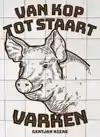 VAN KOP TOT STAART: VARKEN