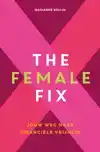 THE FEMALE FIX