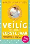 VEILIG DOOR HET EERSTE JAAR