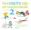 HET GROTE KIJK-EN VOORLEESBOEK VOOR ROND DE 2 JAAR