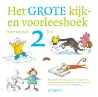 HET GROTE KIJK-EN VOORLEESBOEK VOOR ROND DE 2 JAAR