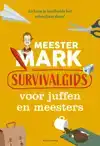 MEESTER MARK: SURVIVALGIDS VOOR JUFFEN EN MEESTERS