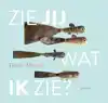 ZIE JIJ WAT IK ZIE?