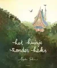HET HUISJE ZONDER HEKS