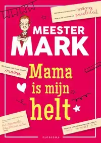 MAMA IS MIJN HELT