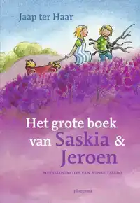 HET GROTE BOEK VAN SASKIA EN JEROEN