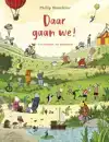 DAAR GAAN WE!