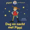 DAG EN NACHT MET PIPPI