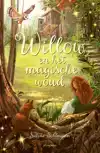 WILLOW EN HET MAGISCHE WOUD