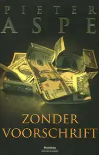 ZONDER VOORSCHRIFT