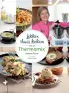 LEKKER THUIS KOKEN MET DE THERMOMIXR