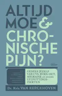 ALTIJD MOE & CHRONISCHE PIJN ?