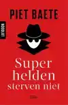 SUPERHELDEN STERVEN NIET