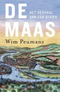 DE MAAS. HET VERHAAL VAN EEN RIVIER