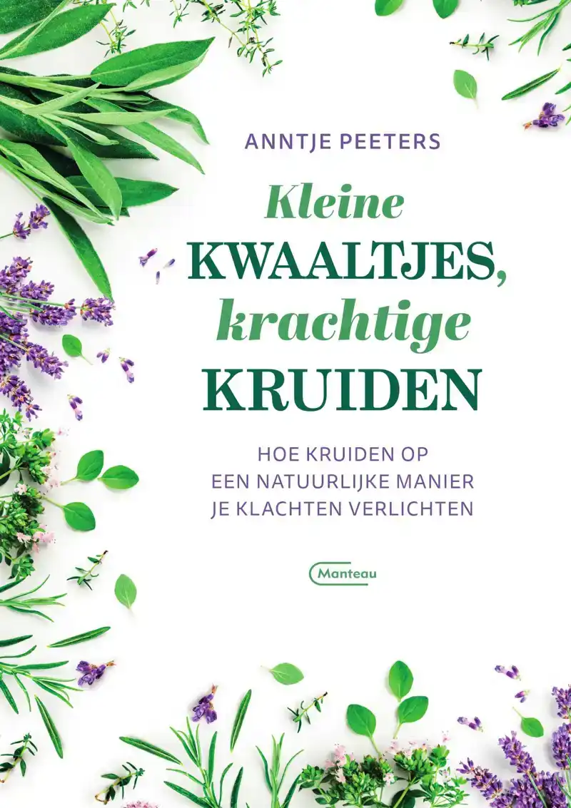 KLEINE KWAALTJES, KRACHTIGE KRUIDEN