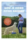 HOU JE HOND FIT EN GEZOND