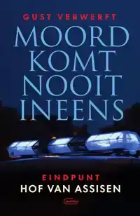 MOORD KOMT NOOIT INEENS