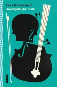 ONVERGETELIJKE SUITE