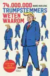 74 MILJOEN TRUMPSTEMMERS WETEN WAAROM