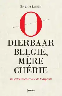 O DIERBAAR BELGIE, MERE CHERIE