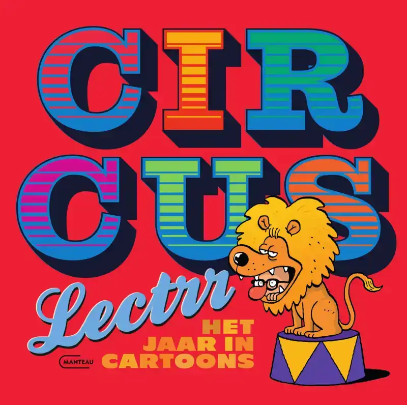 CIRCUS LECTRR. HET JAAR IN CARTOONS