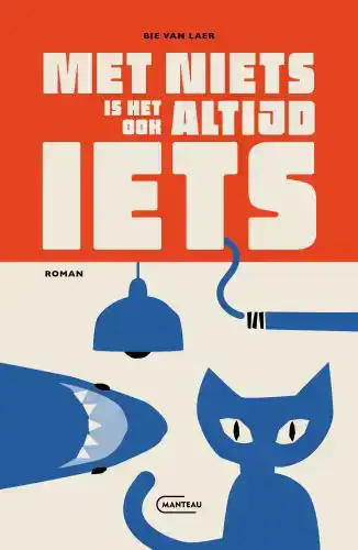MET NIETS IS HET OOK ALTIJD IETS