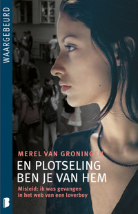 EN PLOTSELING BEN JE VAN HEM