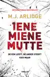IENE MIENE MUTTE