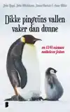 DIKKE PINGUINS VALLEN VAKER DAN DUNNE