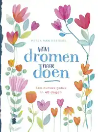 VAN DROMEN NAAR DOEN
