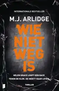 WIE NIET WEG IS