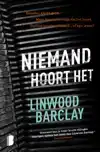 NIEMAND HOORT HET