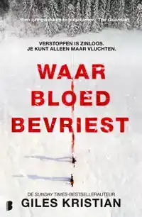 WAAR BLOED BEVRIEST