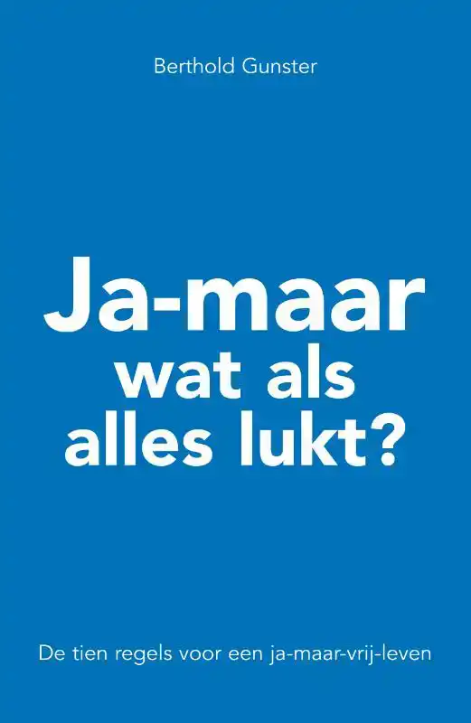 JA-MAAR WAT ALS ALLES LUKT?